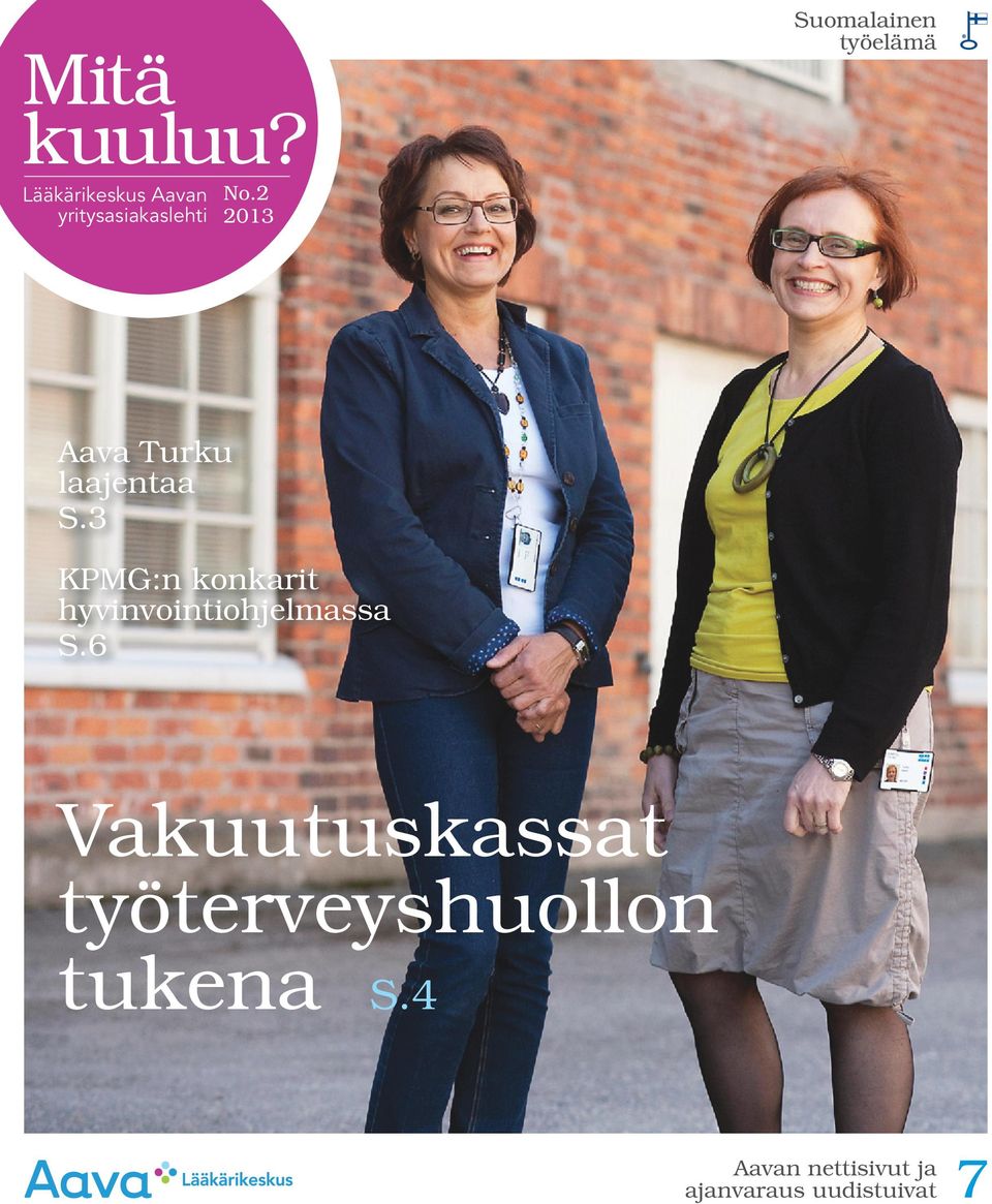 2 2013 Aava Turku laajentaa S.