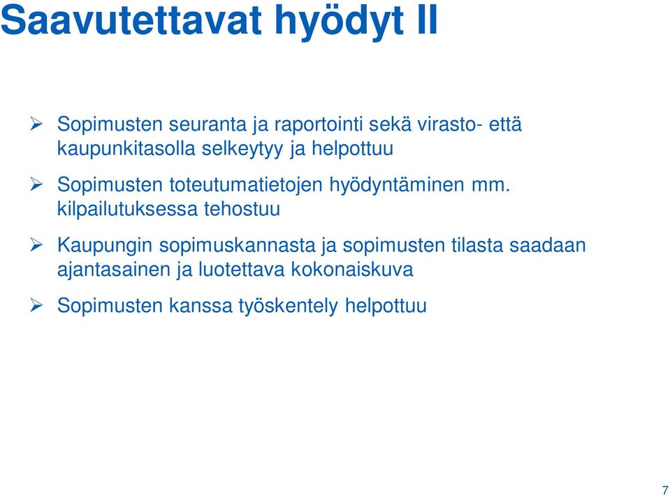 mm. kilpailutuksessa tehostuu Kaupungin sopimuskannasta ja sopimusten tilasta