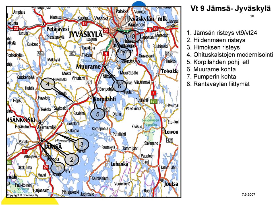 Ohituskaistojen modernisointi 5. Korpilahden pohj. etl 6.