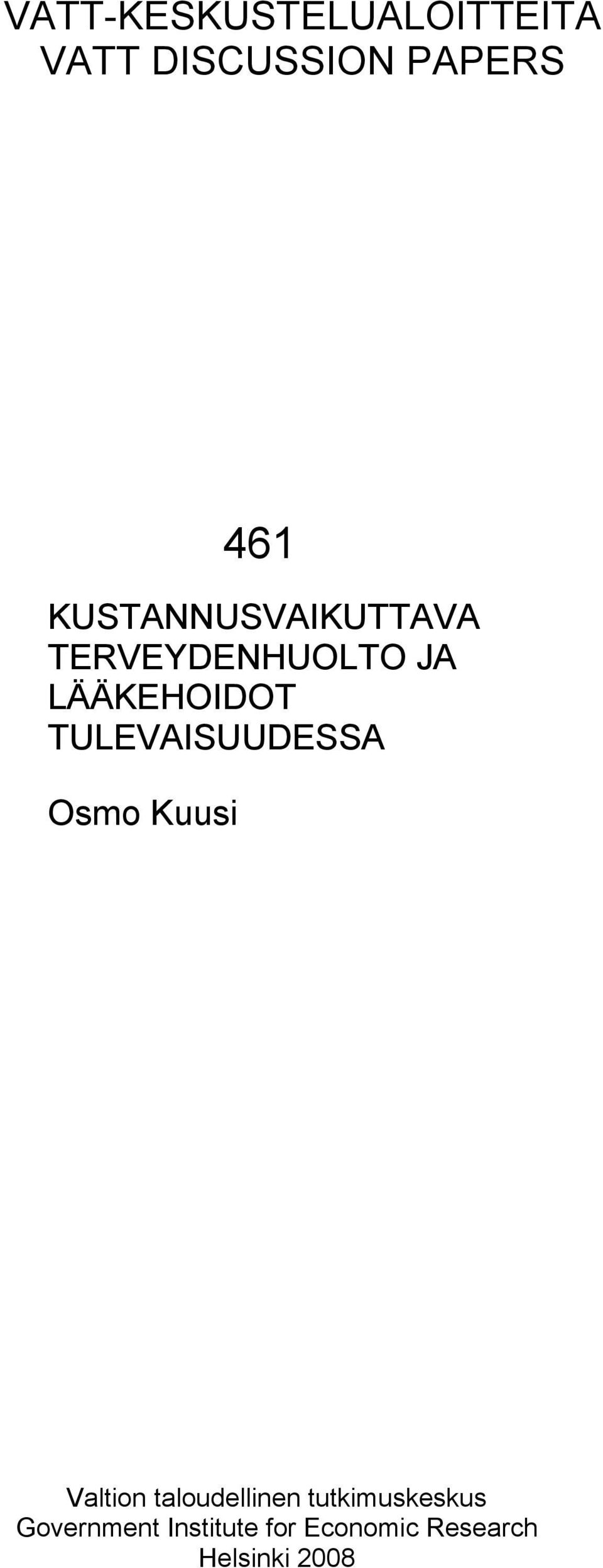 TULEVAISUUDESSA Osmo Kuusi Valtion taloudellinen