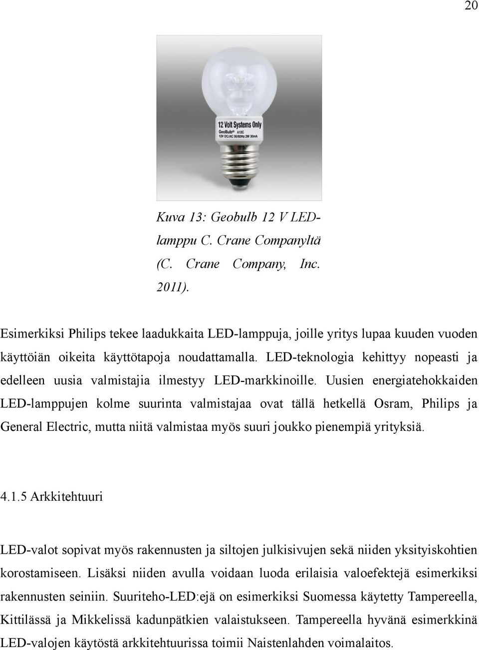 ignore fall back Ciro LED-VALOT RAKENTAMISESSA - PDF Ilmainen lataus