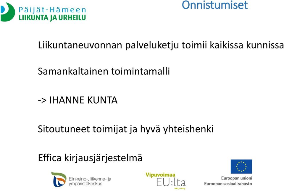 toimintamalli -> IHANNE KUNTA Sitoutuneet