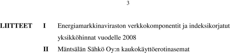 yksikköhinnat vuodelle 2008 II