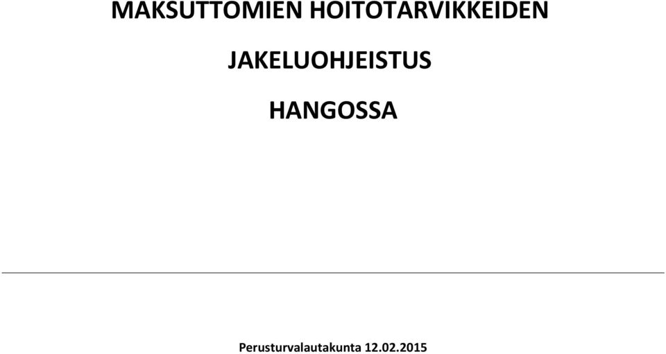 JAKELUOHJEISTUS