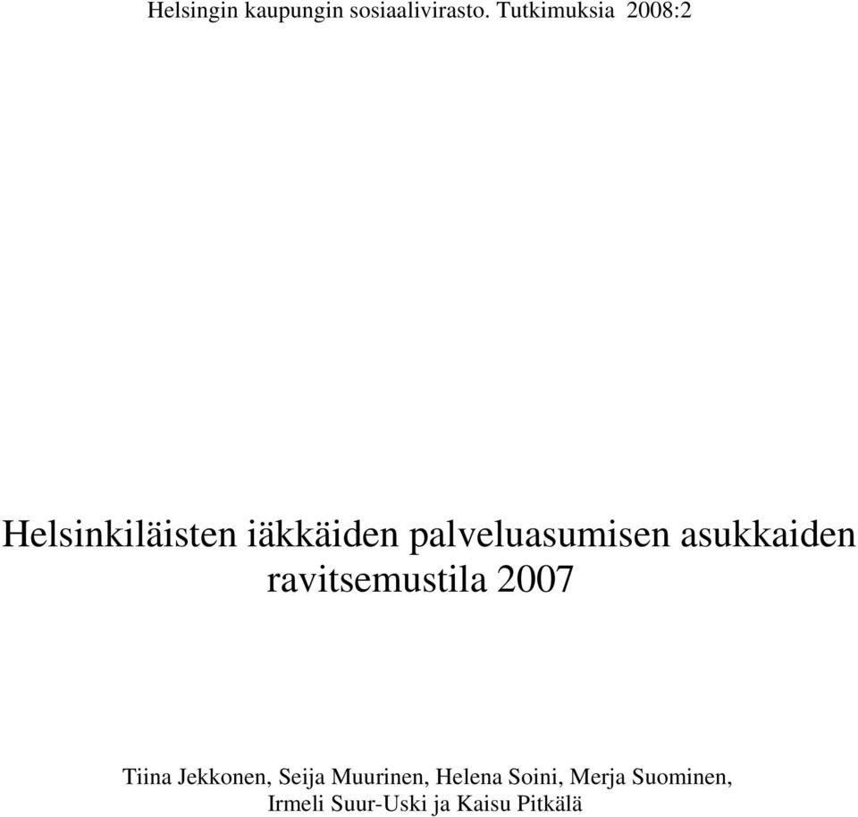 palveluasumisen asukkaiden ravitsemustila 2007 Tiina