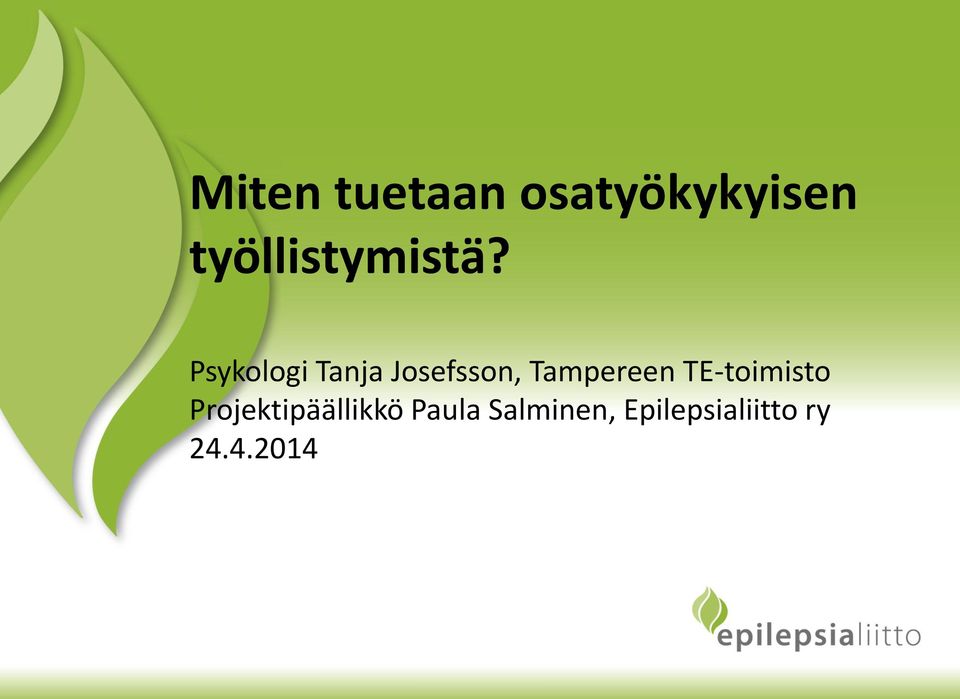 Psykologi Tanja Josefsson, Tampereen