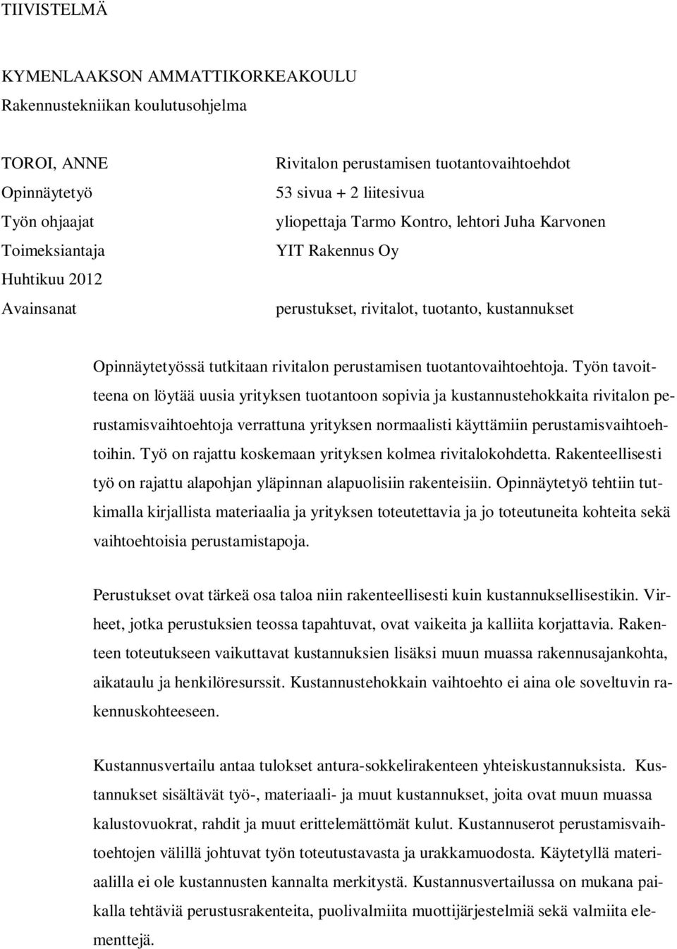 tuotantovaihtoehtoja.