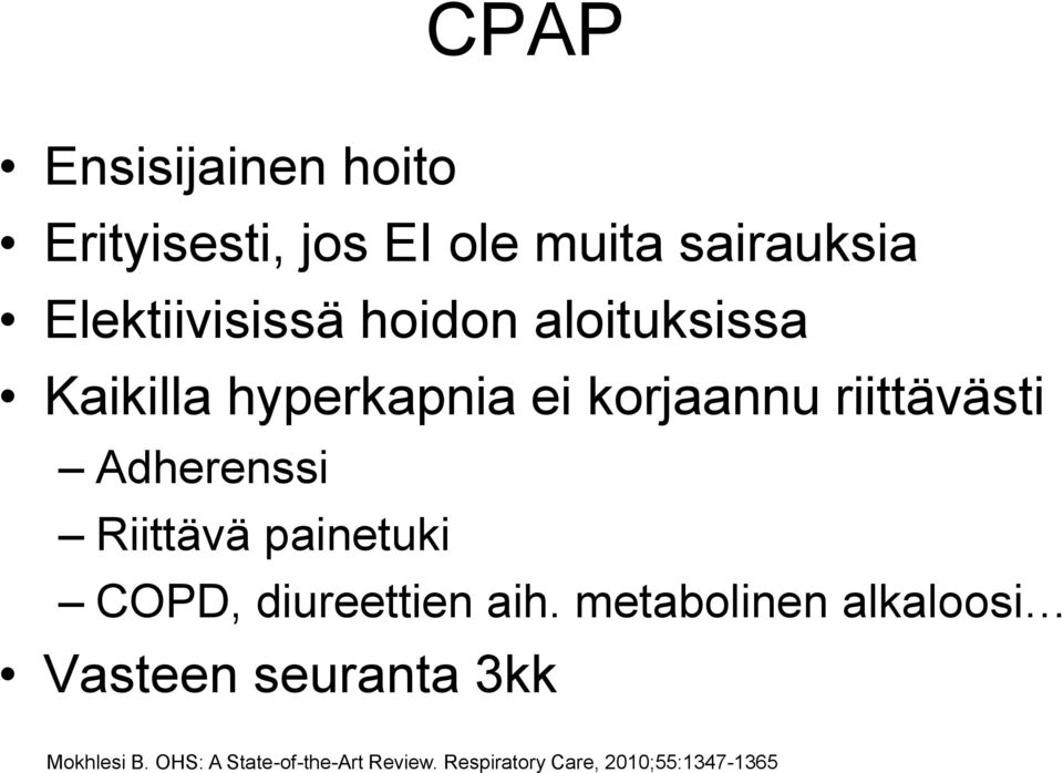 Riittävä painetuki COPD, diureettien aih.