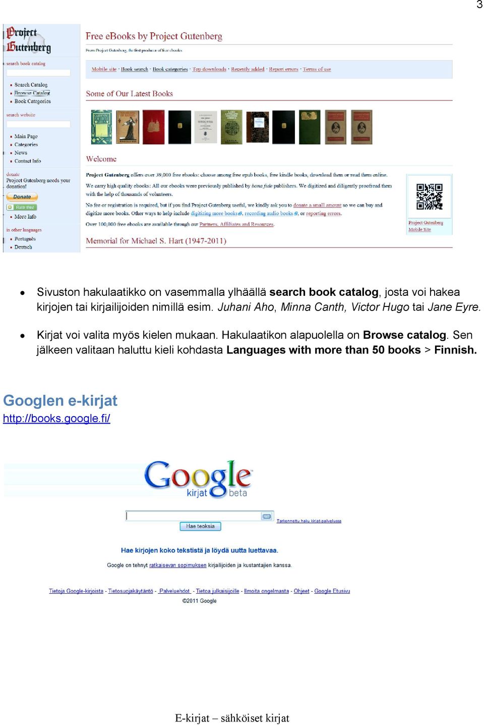 Kirjat voi valita myös kielen mukaan. Hakulaatikon alapuolella on Browse catalog.