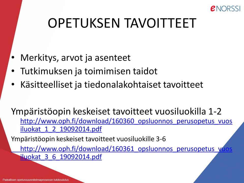 fi/download/160360_opsluonnos_perusopetus_vuos iluokat_1_2_19092014.