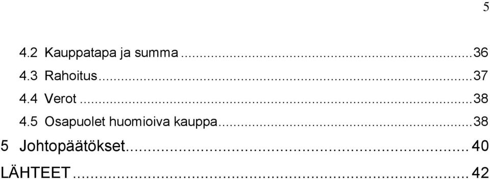 5 Osapuolet huomioiva kauppa.