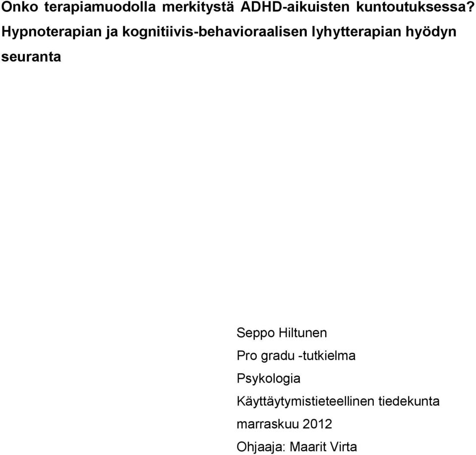 hyödyn seuranta Seppo Hiltunen Pro gradu -tutkielma Psykologia