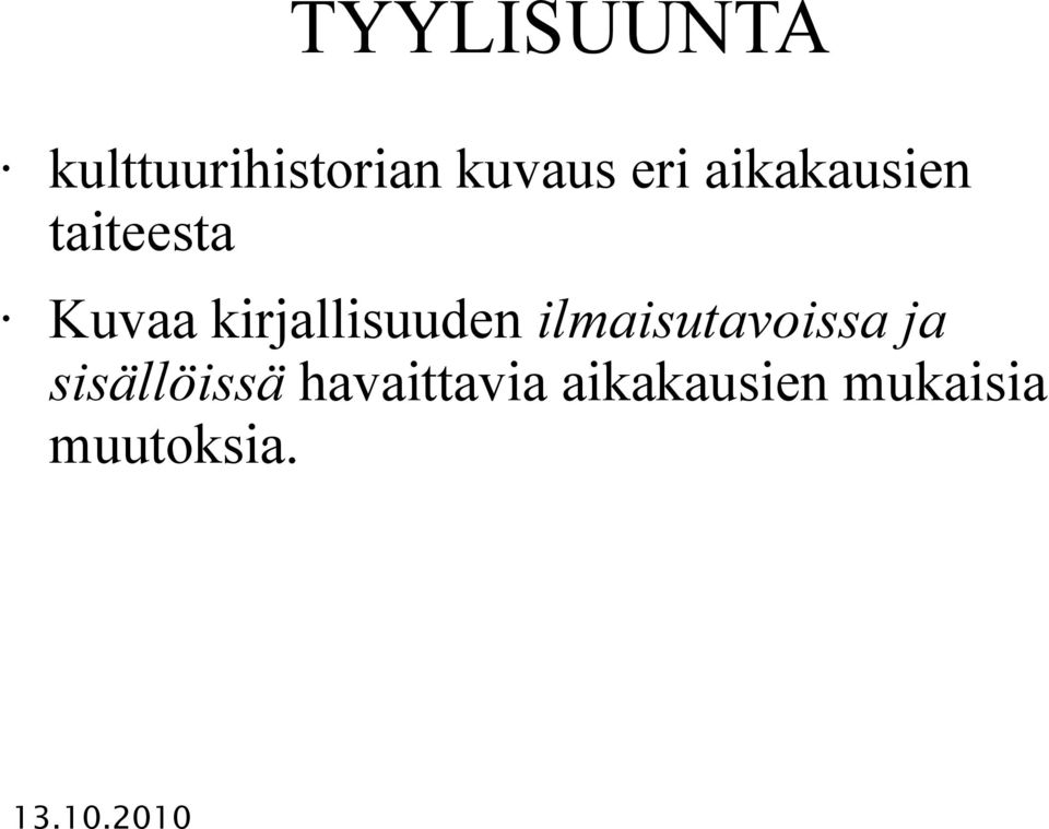 kirjallisuuden ilmaisutavoissa ja