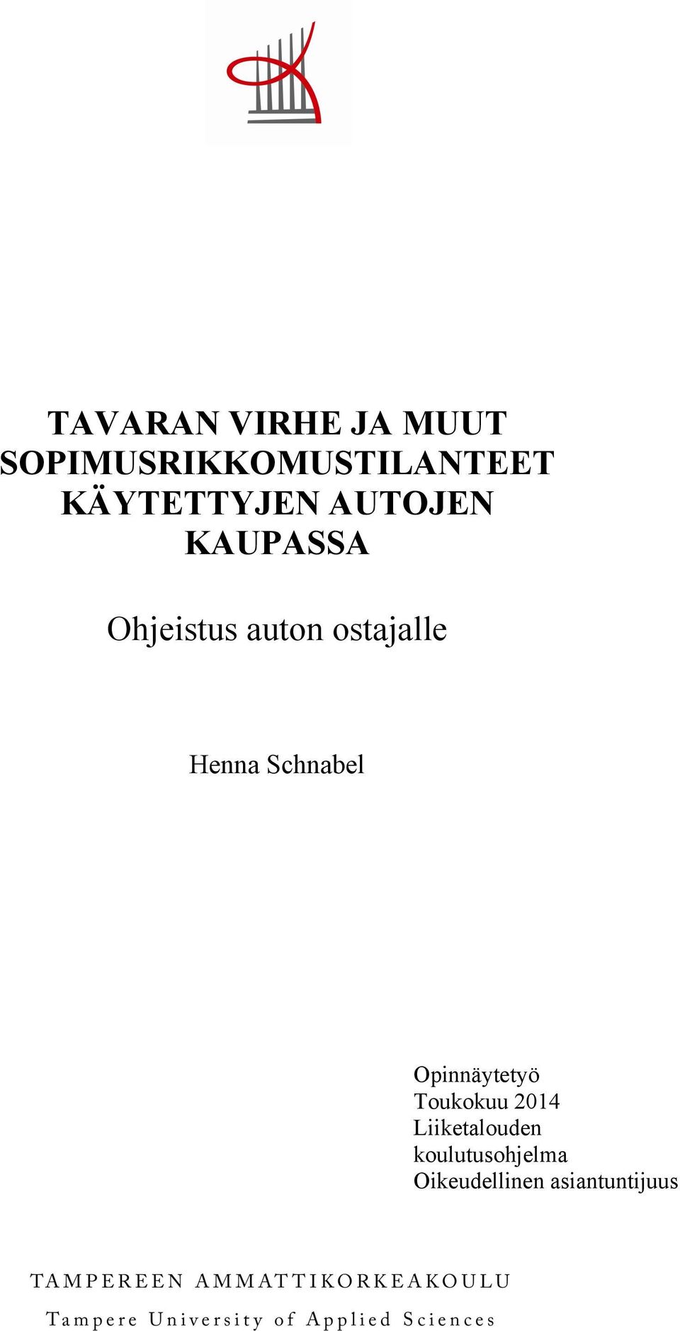 ostajalle Henna Schnabel Opinnäytetyö Toukokuu