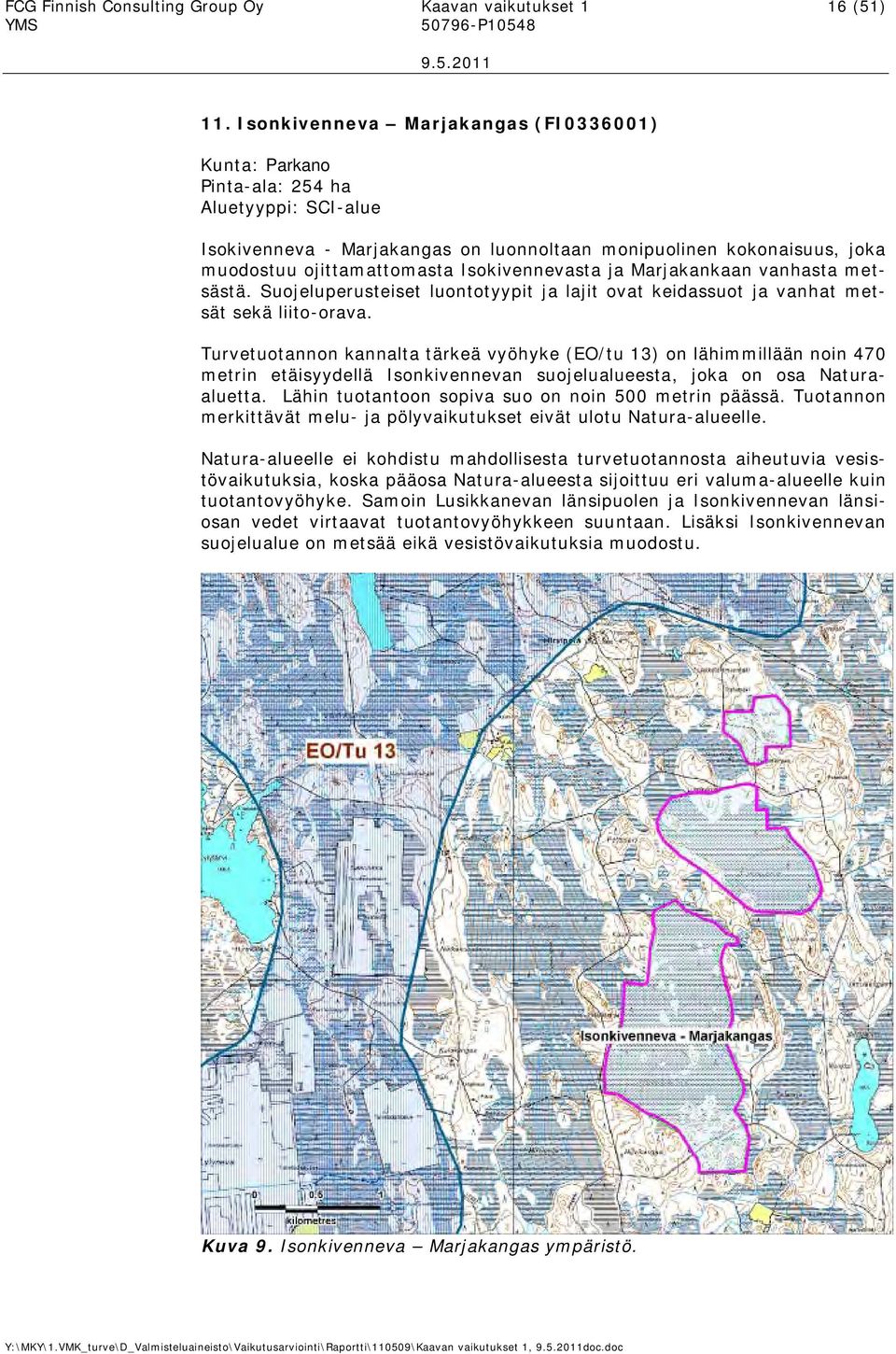 Isokivennevasta ja Marjakankaan vanhasta metsästä. Suojeluperusteiset luontotyypit ja lajit ovat keidassuot ja vanhat metsät sekä liito-orava.