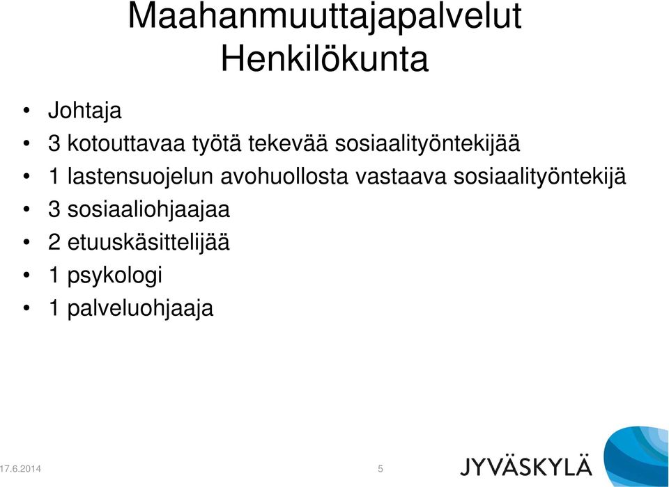 avohuollosta vastaava sosiaalityöntekijä 3