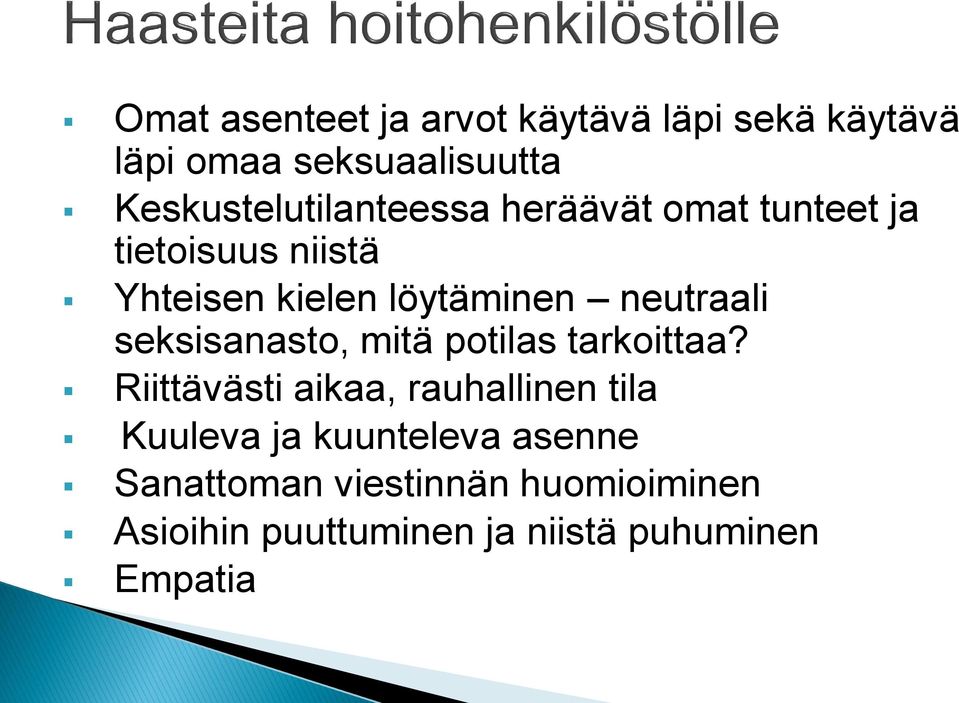 löytäminen neutraali seksisanasto, mitä potilas tarkoittaa?