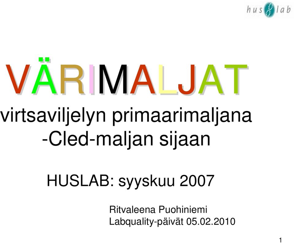 sijaan HUSLAB: syyskuu 2007