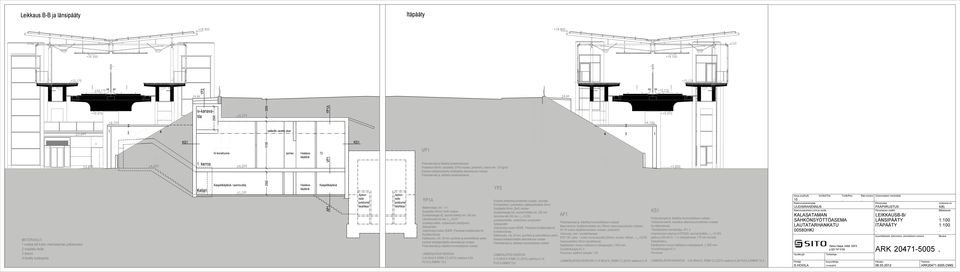 asennustila +20 50 porras T2 VP Kaapelikäytävä P VP Pintamateriaali ja käsittely työselostuksessa Pintabetoni 60mm, raudoitettu, Y45 mukaan, pintahierto, massa min 35 kg/m2 Kantava teräsbetonilaatta/