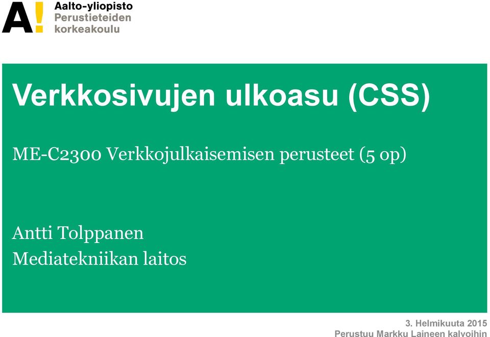 1100 Digitaalisen median työvälineet (3 op) Antti Tolppanen DI