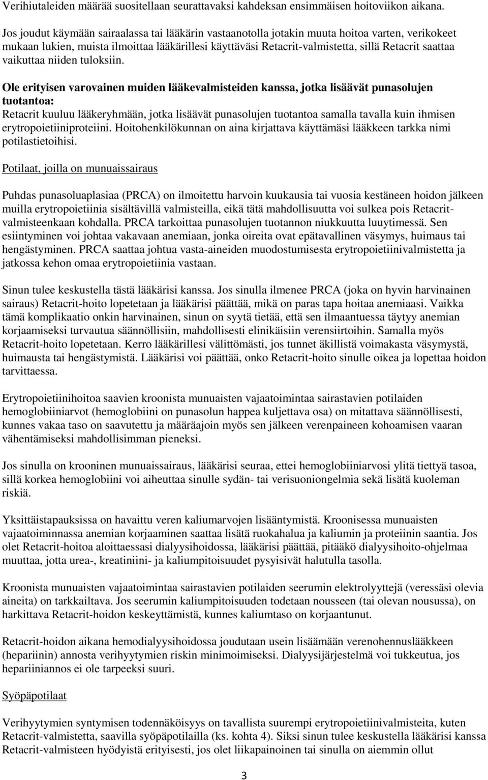vaikuttaa niiden tuloksiin.