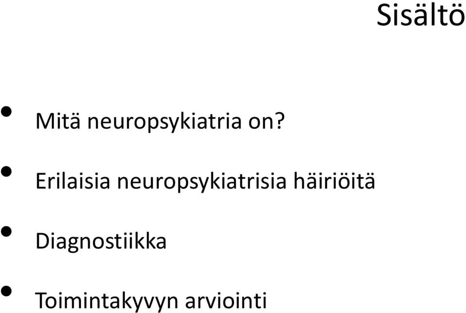 neuropsykiatrisia