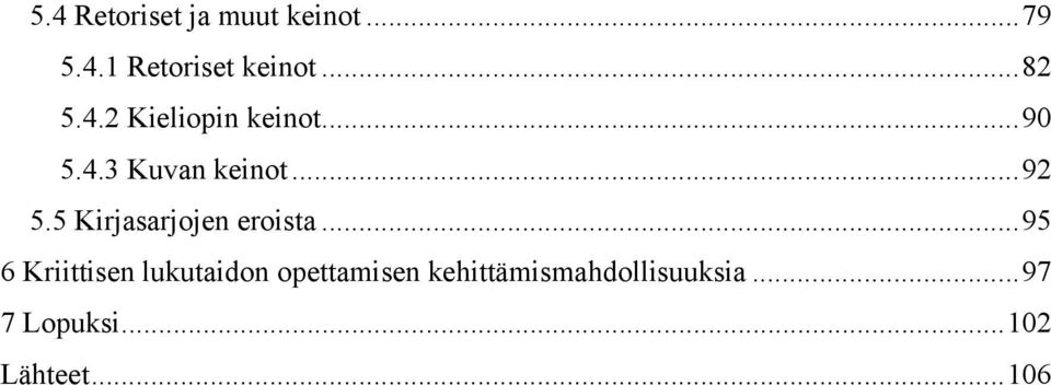 5 Kirjasarjojen eroista.