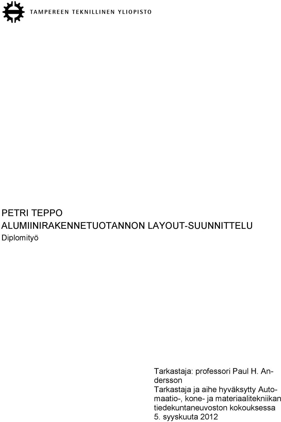 Andersson Tarkastaja ja aihe hyväksytty Automaatio-,