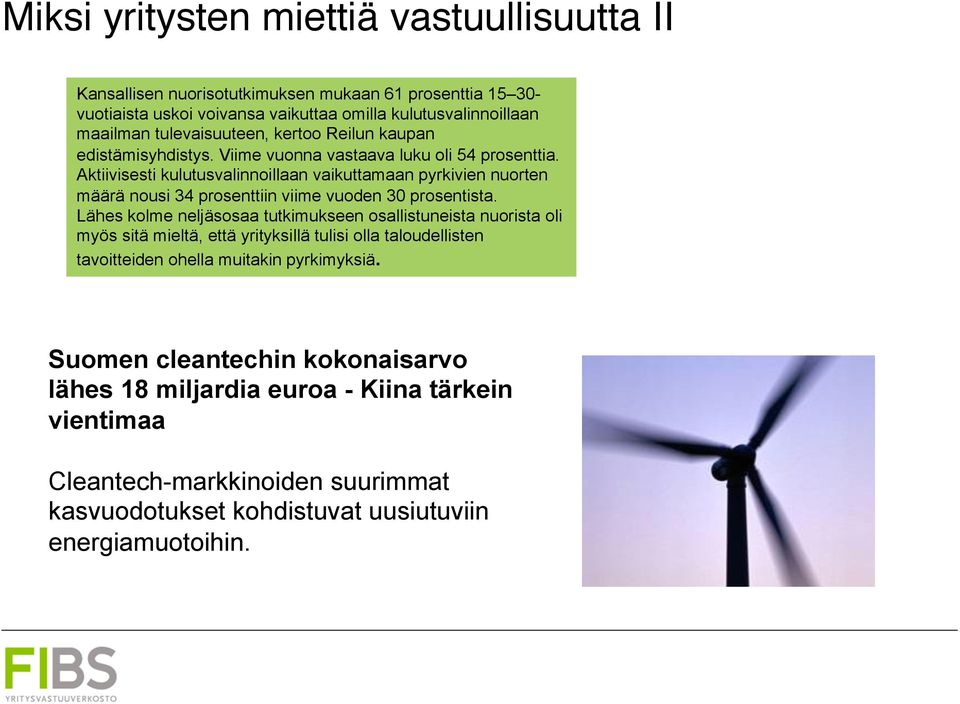 Aktiivisesti kulutusvalinnoillaan vaikuttamaan pyrkivien nuorten määrä nousi 34 prosenttiin viime vuoden 30 prosentista.
