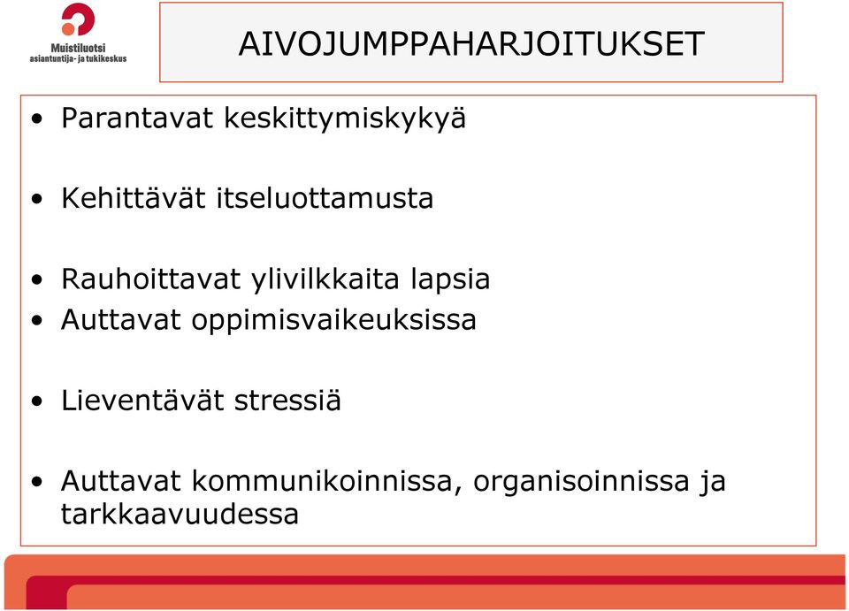 lapsia Auttavat oppimisvaikeuksissa Lieventävät