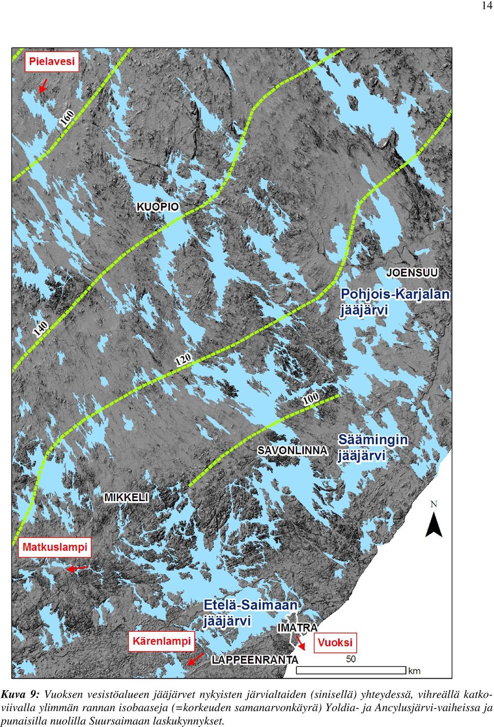 isobaaseja (=korkeuden samanarvonkäyrä) Yoldia- ja