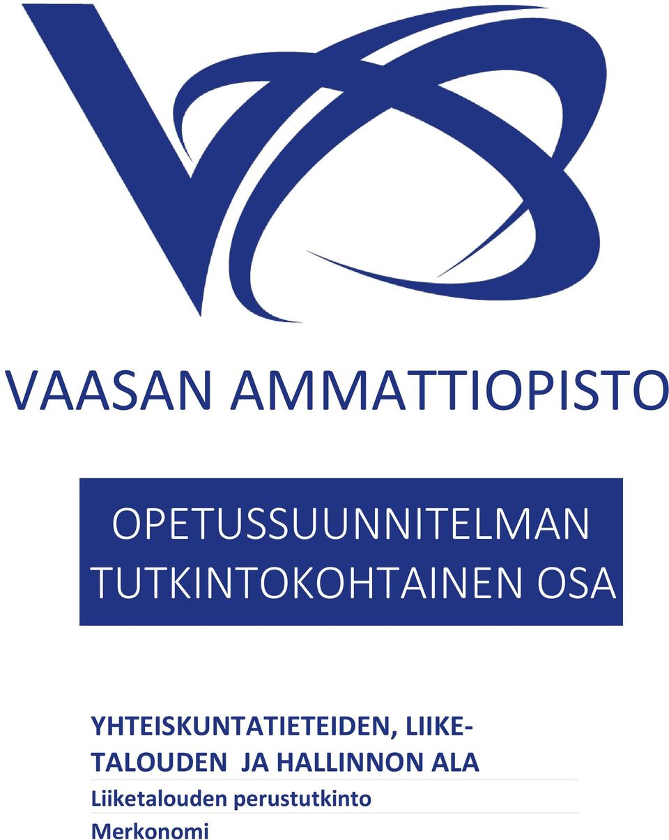 TUTKINTOKOHTAINEN OSA