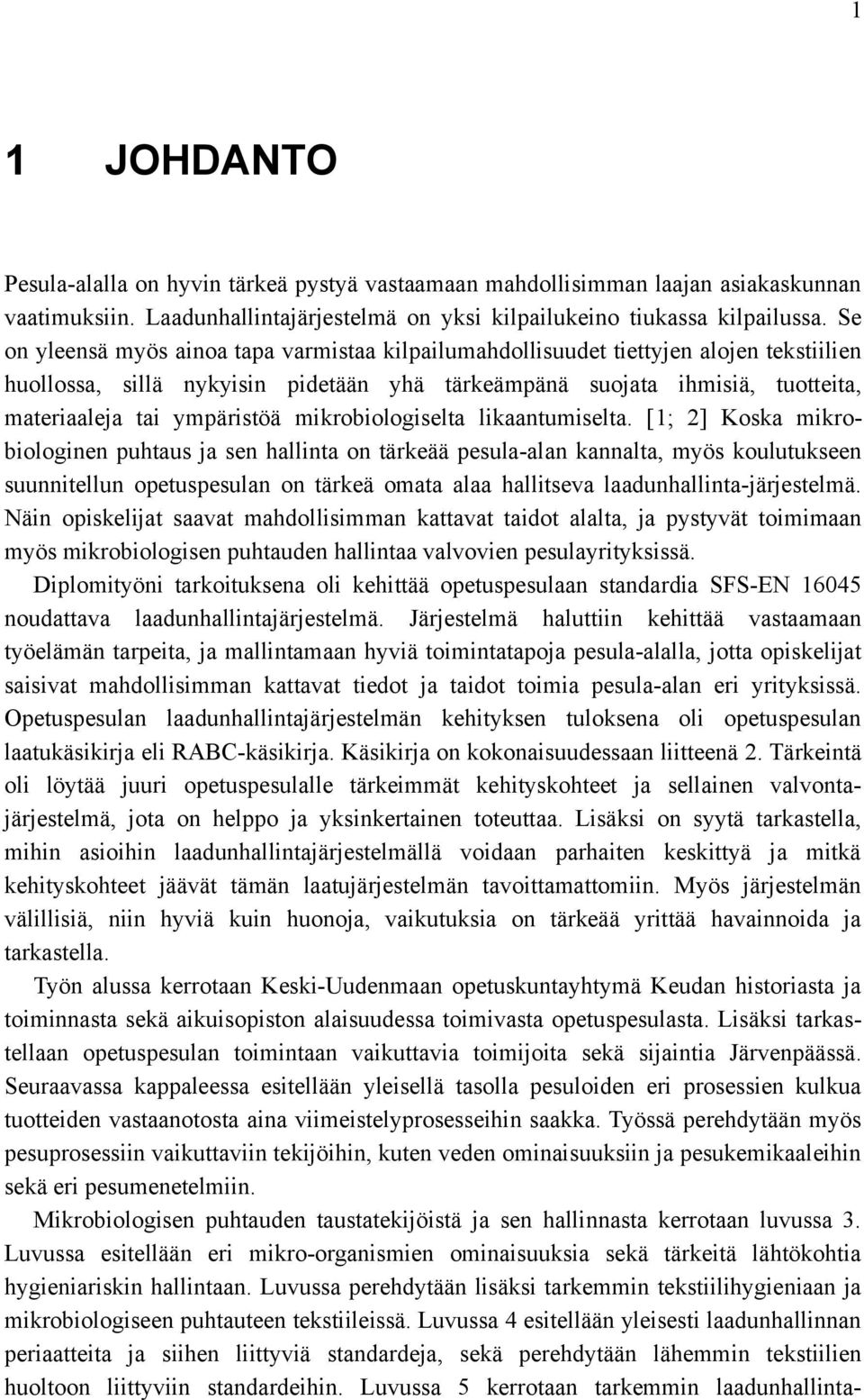 mikrobiologiselta likaantumiselta.