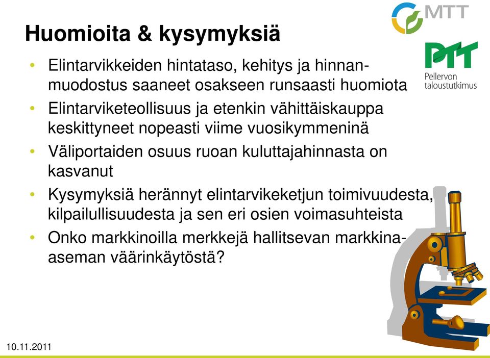 Väliportaiden osuus ruoan kuluttajahinnasta on kasvanut Kysymyksiä herännyt elintarvikeketjun toimivuudesta,