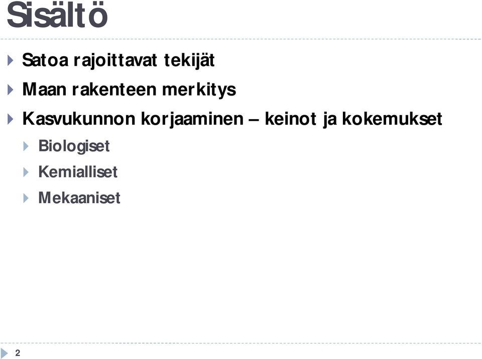 korjaaminen keinot ja kokemukset }