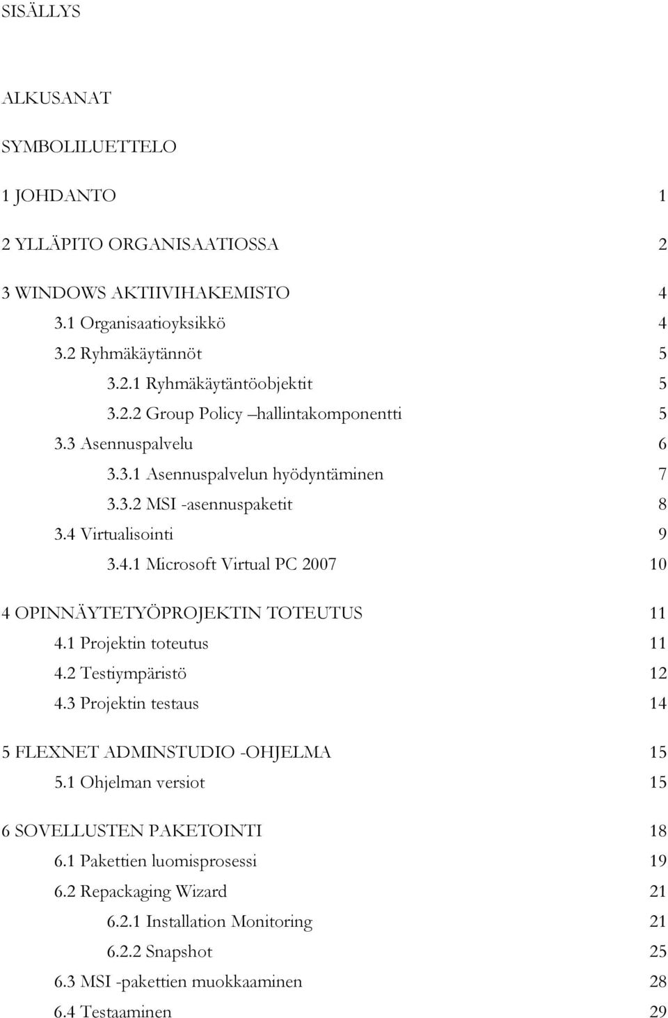 College kytkennät sovellukset