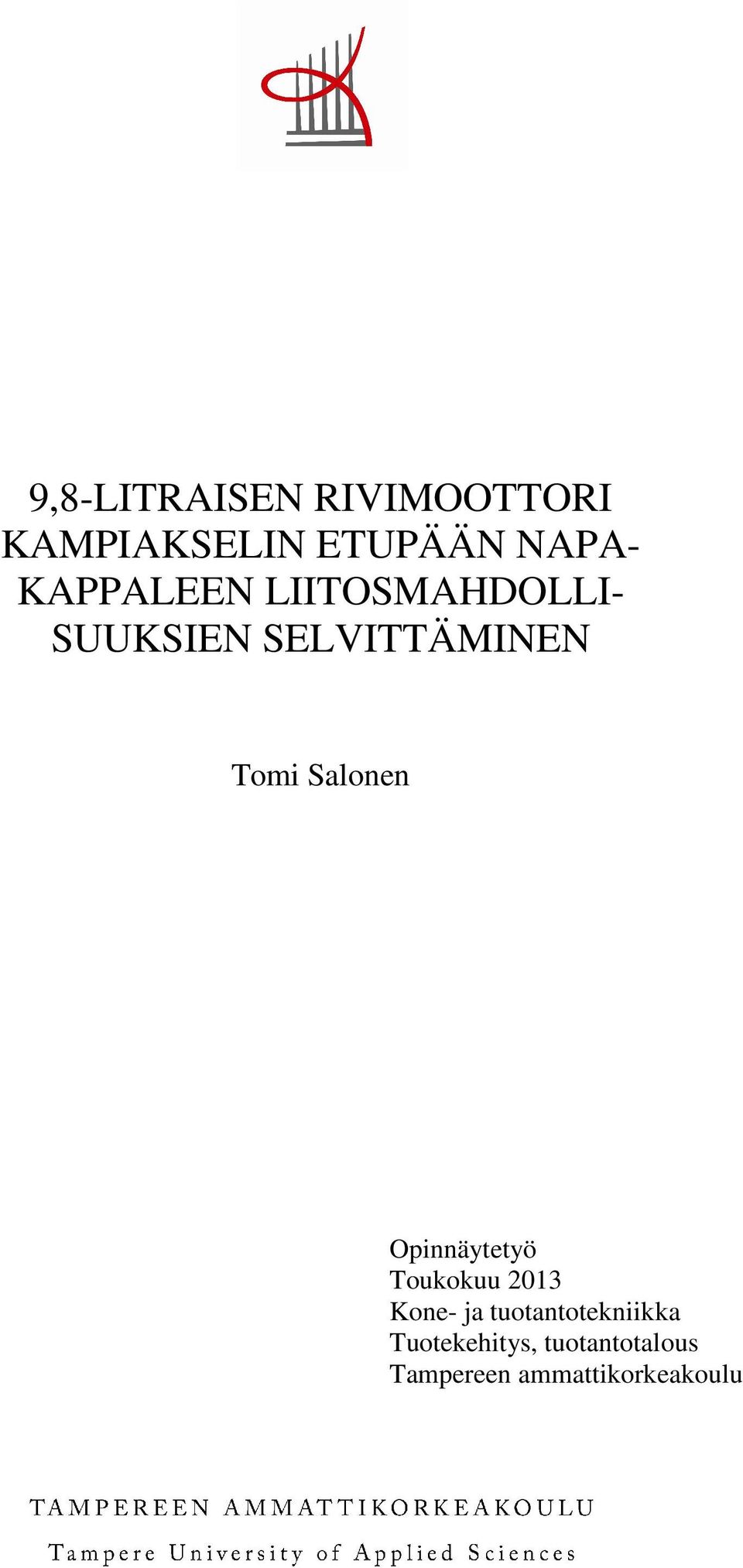 Salonen Opinnäytetyö Toukokuu 2013 Kone- ja