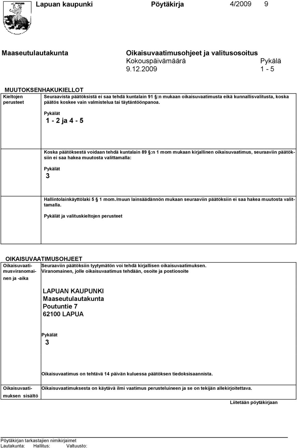 täytäntöönpanoa.