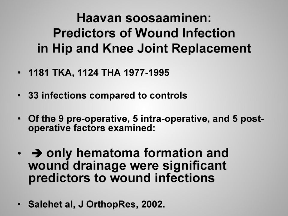 5 intra-operative, and 5 postoperative factors examined:!