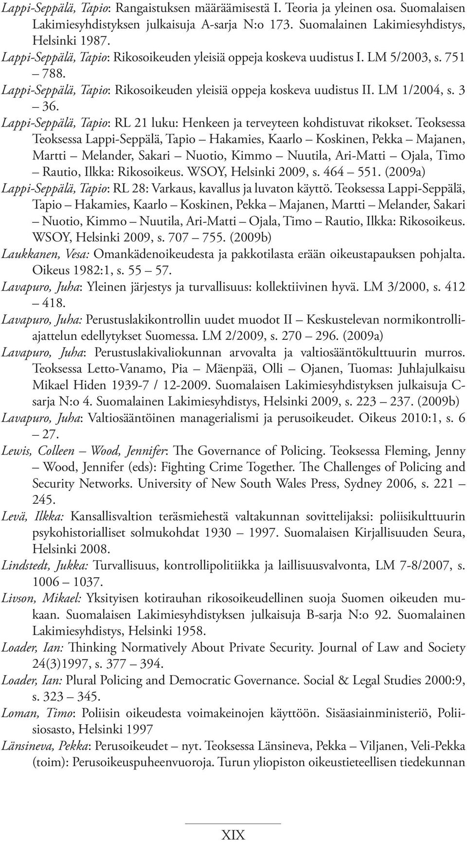 Lappi-Seppälä, Tapio: RL 21 luku: Henkeen ja terveyteen kohdistuvat rikokset.