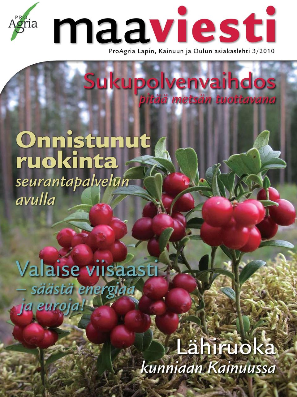 ruokinta seurantapalvelun avulla Valaise viisaasti säästä