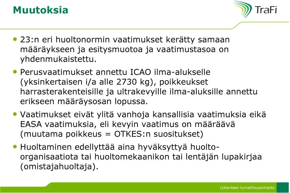 annettu erikseen määräysosan lopussa.