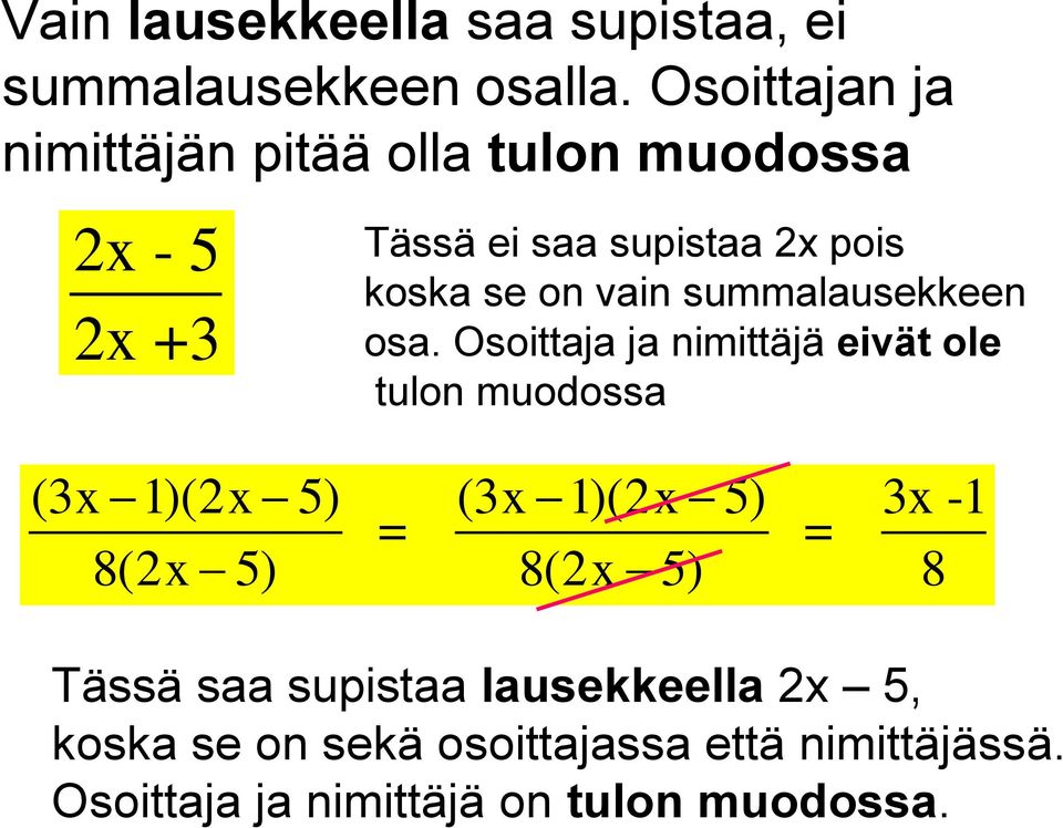 vain summalausekkeen osa.