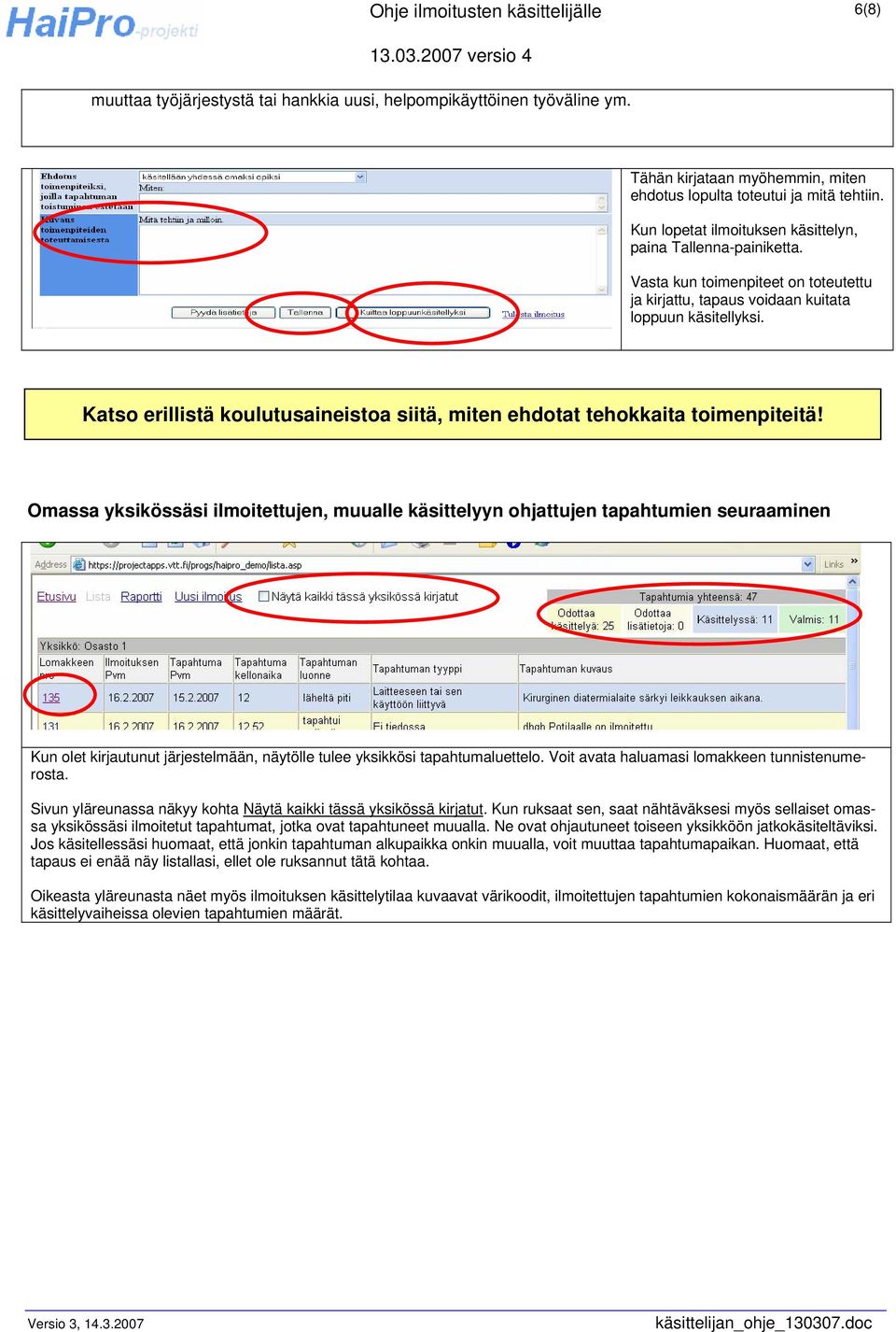 Katso erillistä koulutusaineistoa siitä, miten ehdotat tehokkaita toimenpiteitä!
