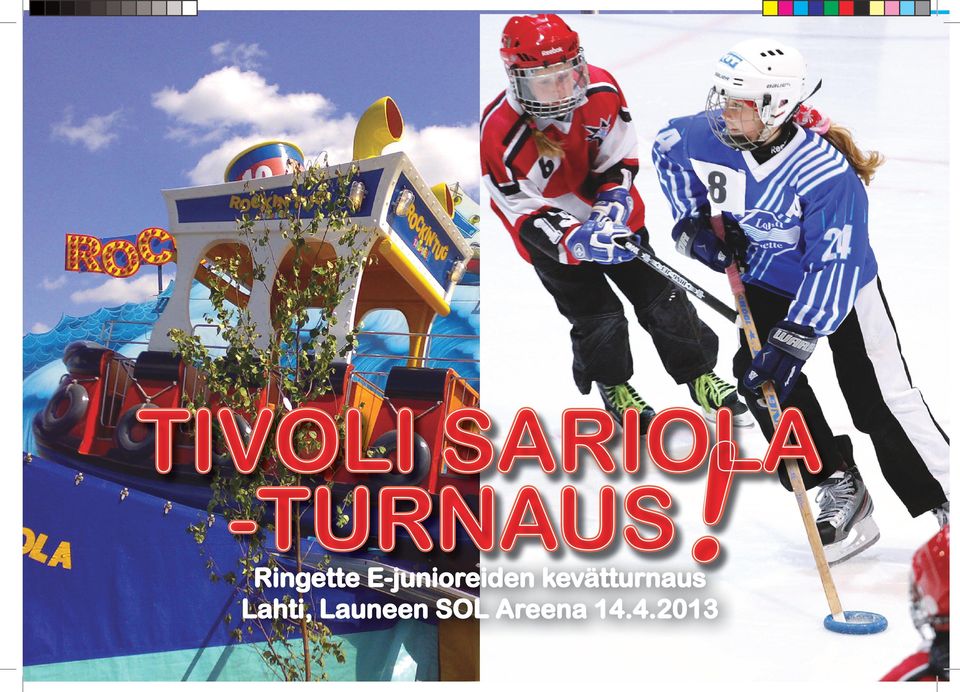 kevätturnaus Lahti, Launeen