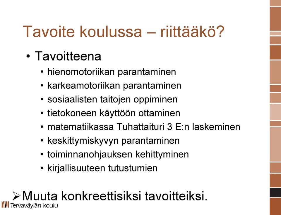 sosiaalisten taitojen oppiminen tietokoneen käyttöön ottaminen matematiikassa