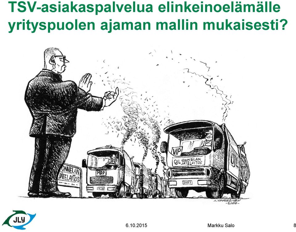 yrityspuolen ajaman