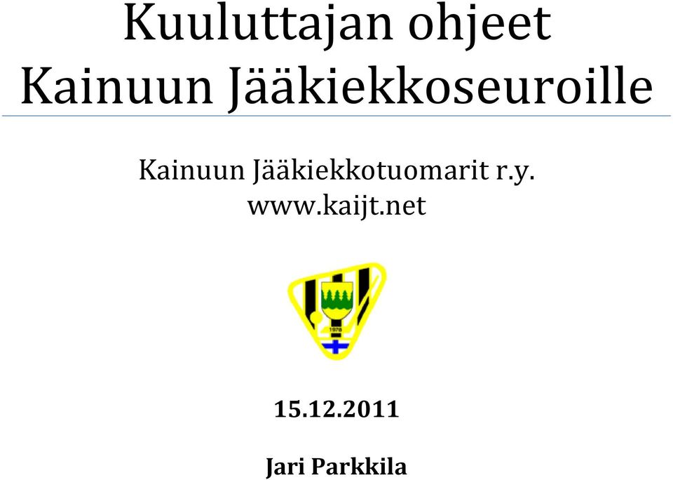 Jääkiekkotuomarit r.y. www.