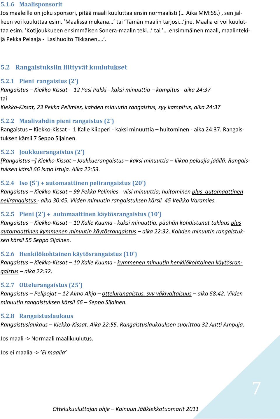 Rangaistuksiin liittyvät kuulutukset 5.2.