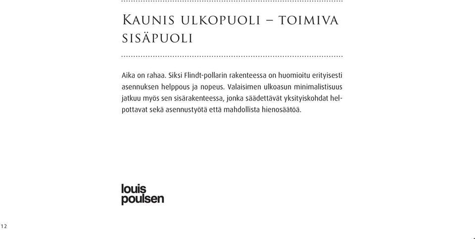 helppous ja nopeus.